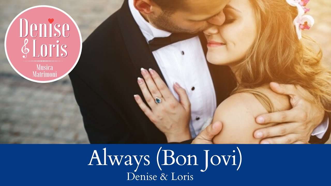 Always (Bon Jovi cover) - Denise & Loris