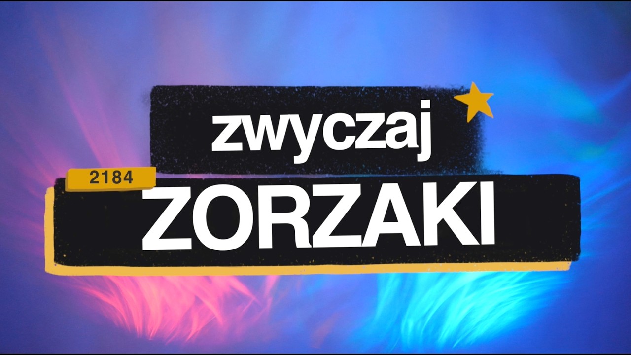 Zorzaki [#2184] Zwyczaj