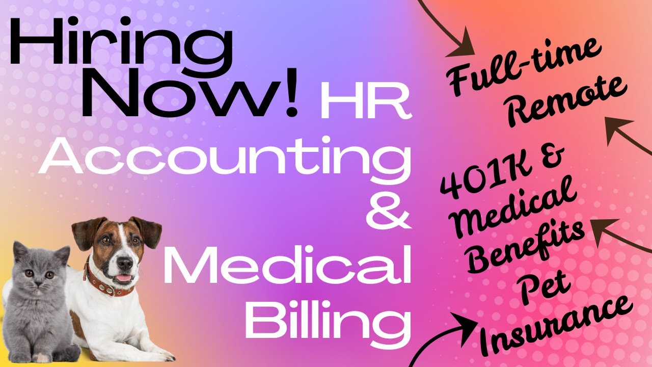 Hiring Now HR Accounting Medical Billing Jobs   Remote FT