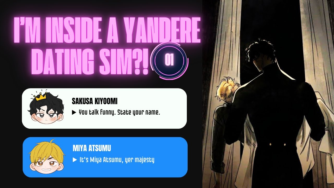 I’m Inside a Yandere Dating Sim?! | Chapter 1 | SakuAtsu Series
