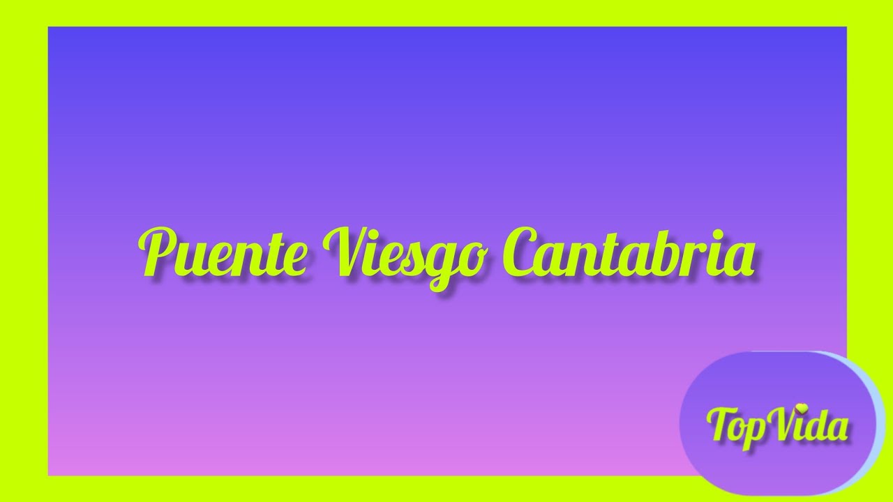 👉 que ver Santander💥Puente Viesgo 📌 Cantabria🏡