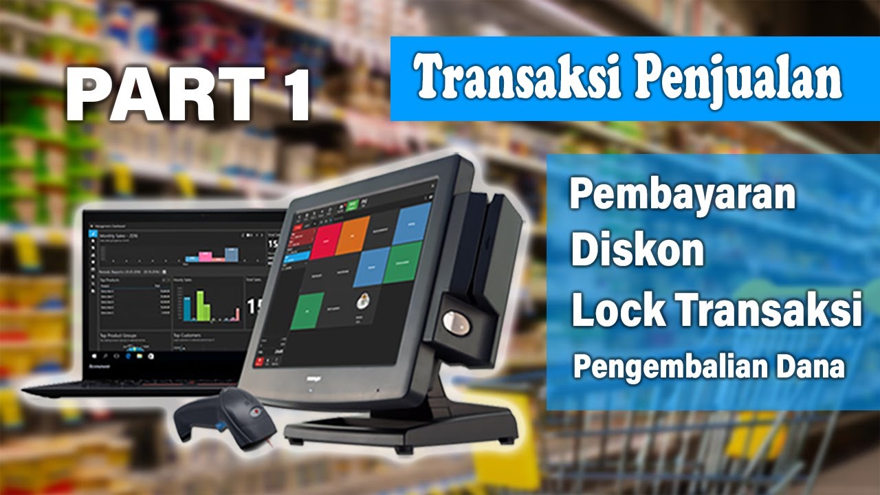 Memulai Transaksi Penjualan #Part 1
