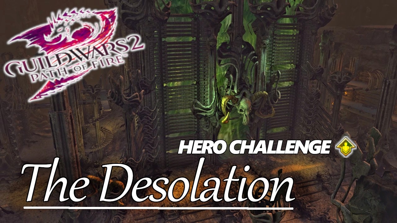 Guild Wars 2 - The Desolation: Hero Challenge (6/6)