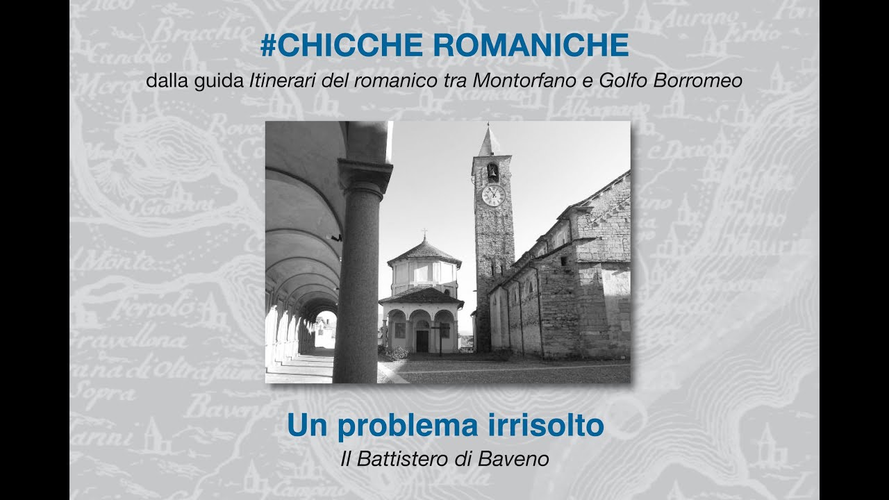 #chiccheromaniche 22 Un problema irrisolto. Il battistero di Baveno