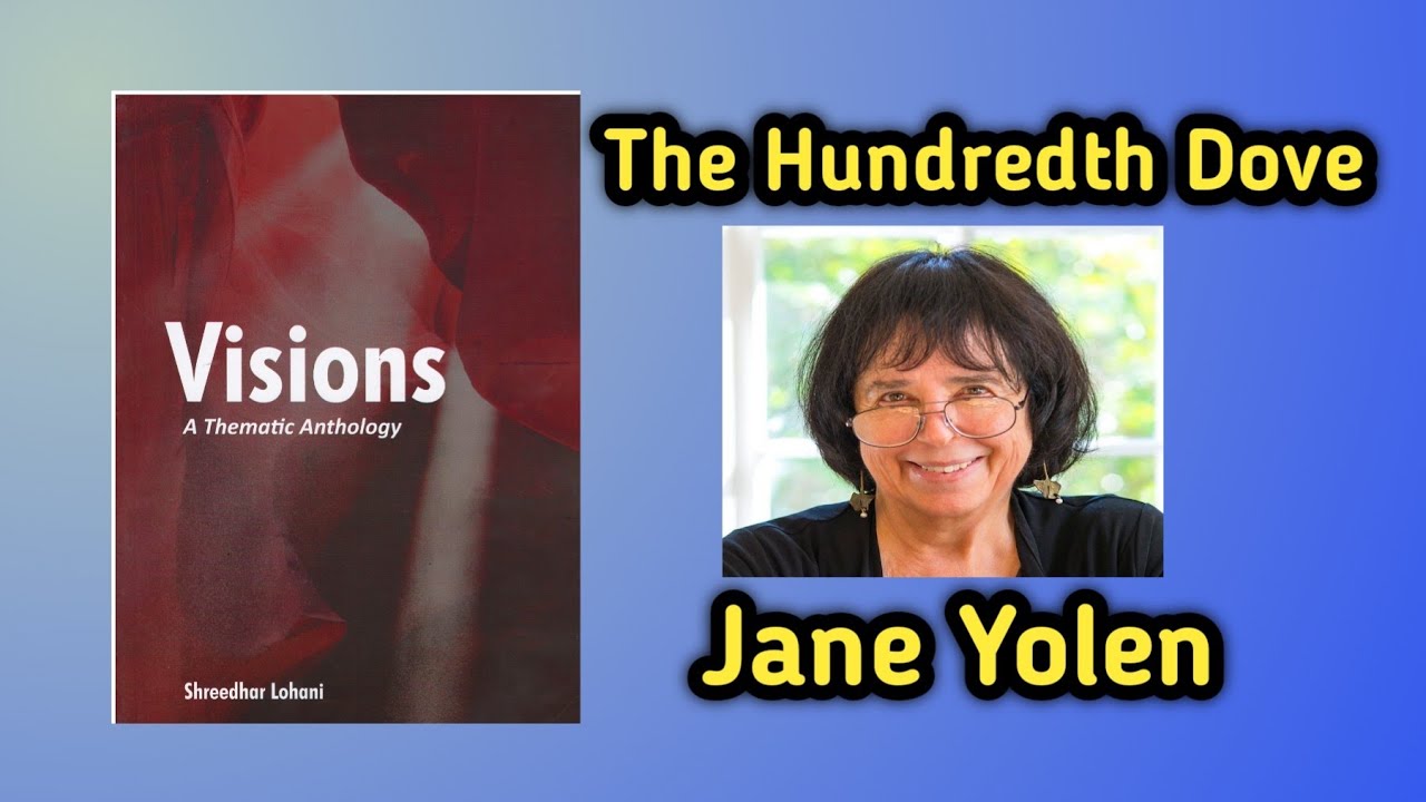 The Hundredth Dove By Jane Yolen Summary In Nepali BBS 2nd Year Vision