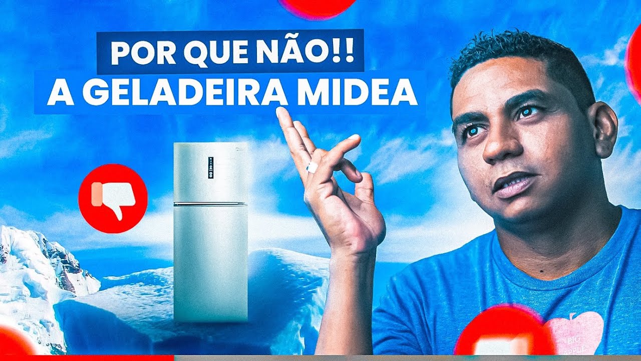 VC DEVERIA LEVAR EM CONSIDERA&Ccedil;&Atilde;O AS GELADEIRAS MIDEA!