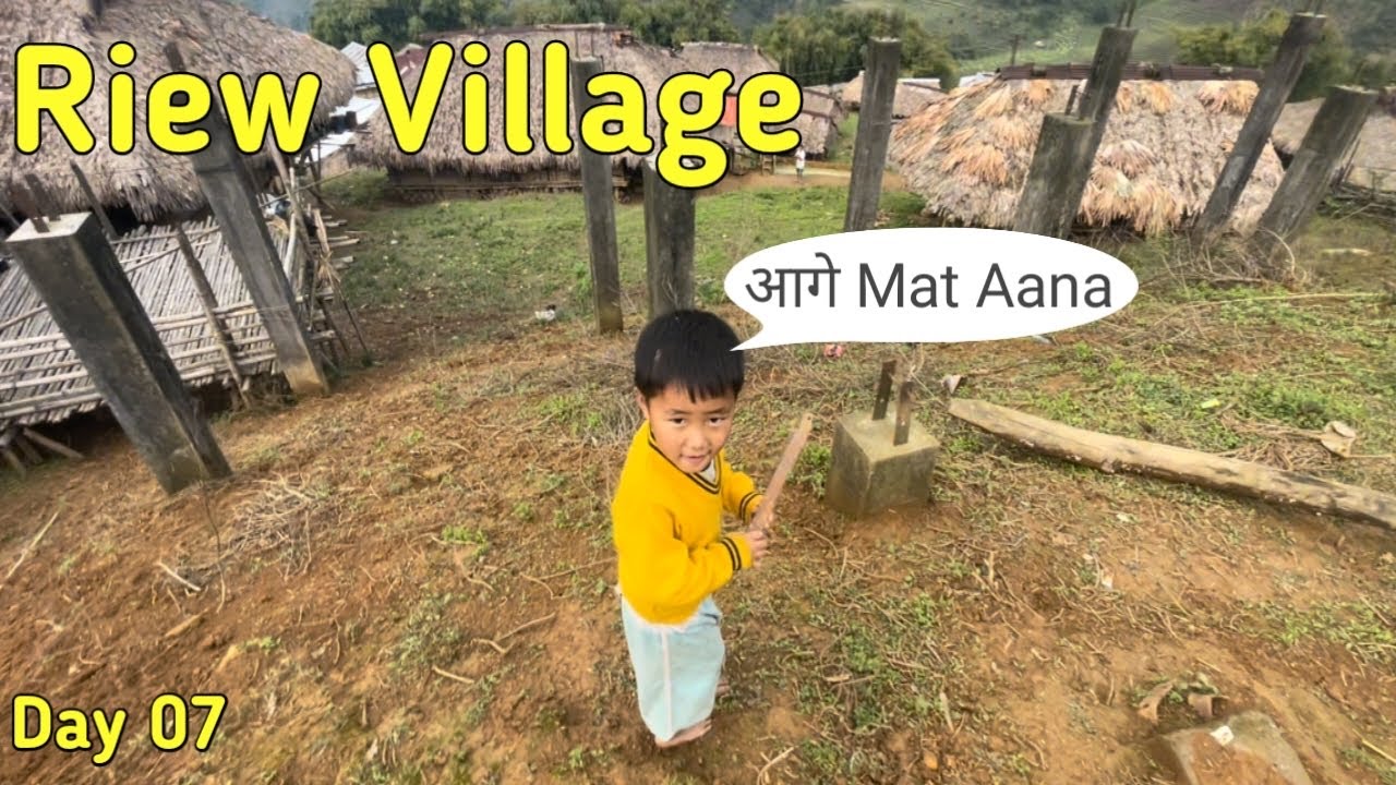 Riew Village ||Siang District|| Arunachal Pradesh