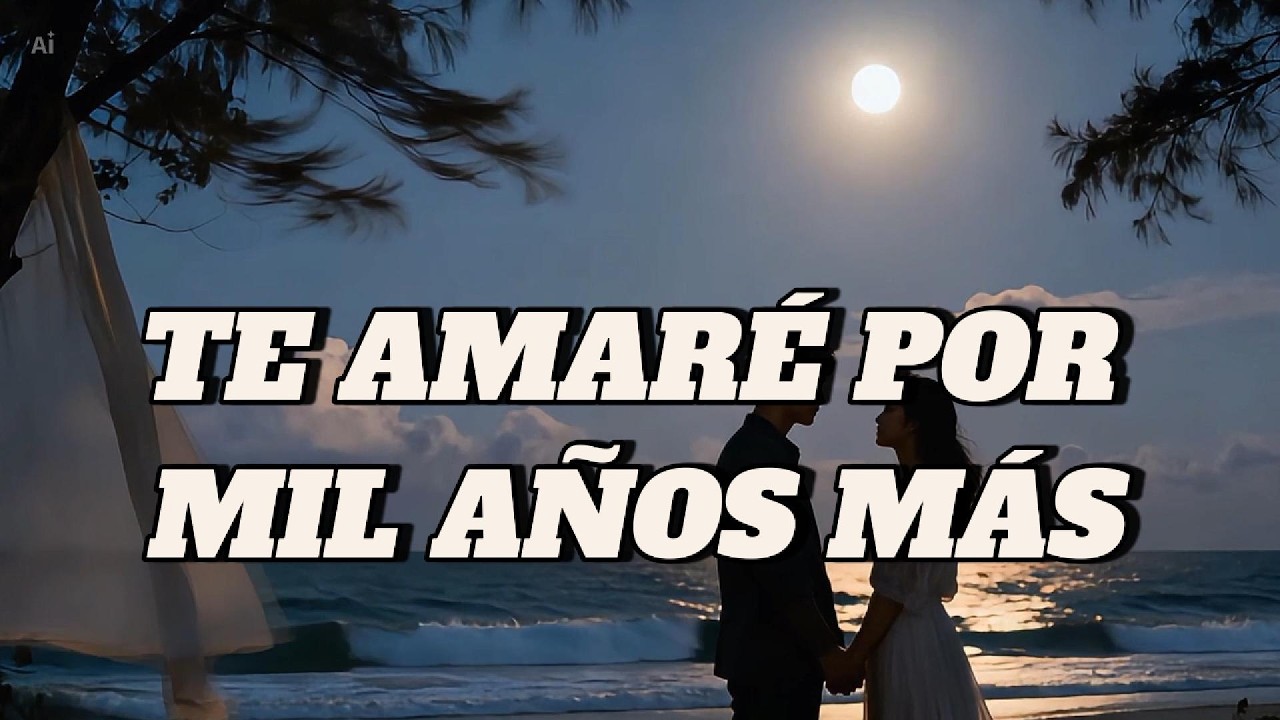 Te Amaré por Mil Años Más | Baladas Románticas (32 Min) | Historia de Amor