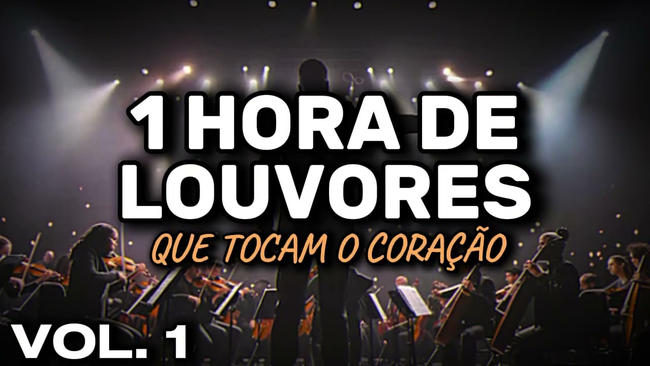 🔥1 HORA DE LOUVORES ABENÇOADOS | Para Orar, Adorar e Sentir Deus Perto (VOL. 1)