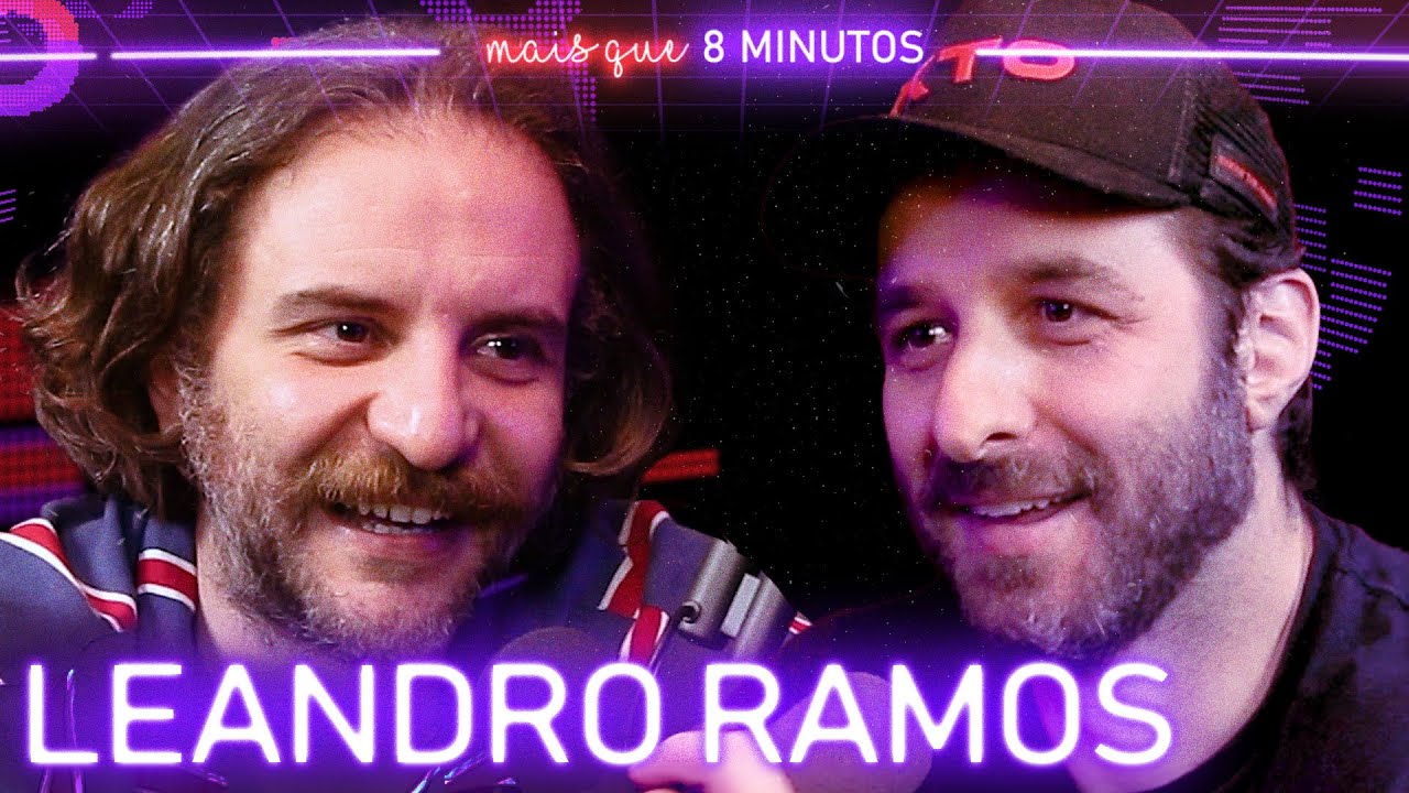 LEANDRO RAMOS (CHOQUE DE CULTURA) - Mais que 8 Minutos #118
