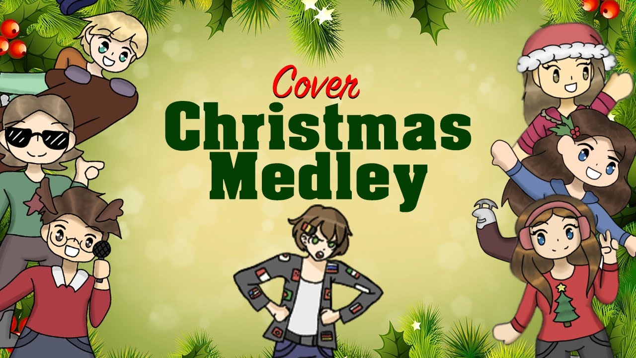 Christmas Medley 🎄 (Holiday Collab Cover)