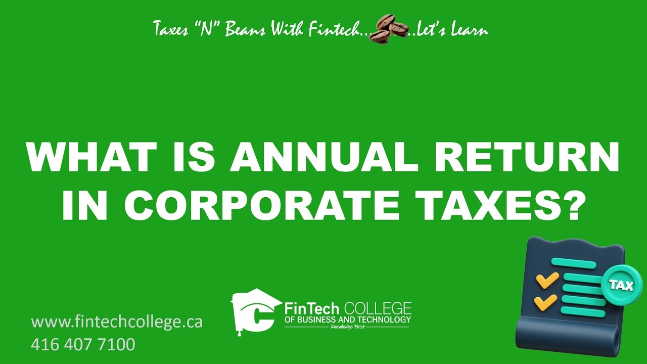 What&rsquo;s an annual return in Corporate Taxes in Canada?