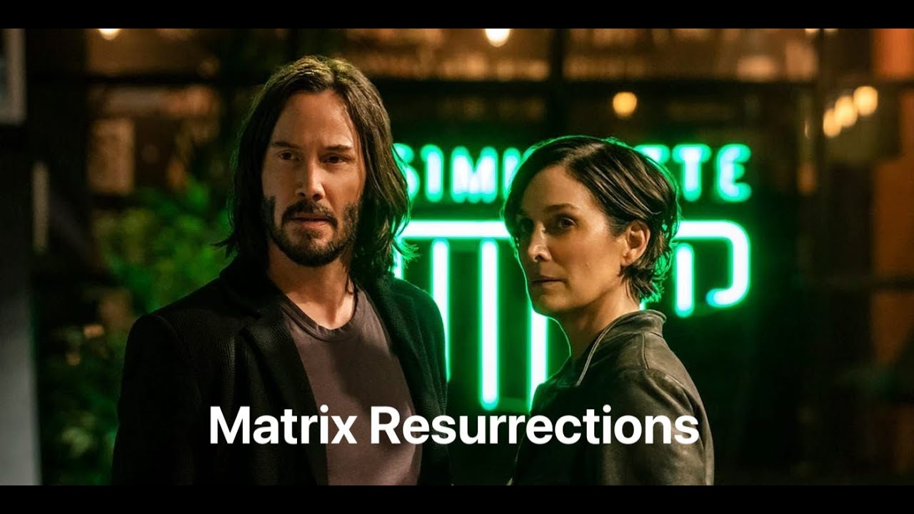 Matrix 4: The Matrix Resurrections