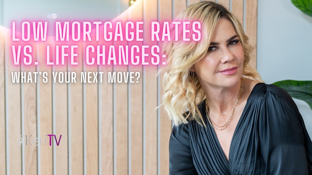Stay or Move? Navigating Life Changes with a Low Mortgage Rate | Los Angeles | Santa Monica
