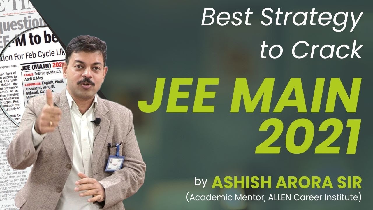 3-6-9 Strategy to crack JEE Main 2021 | Tips & Tricks to secure good rank in JEE Main 2021