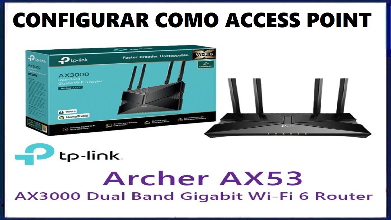CONFIGURAR TP-LINK ROUTER ARCHER AX53 AX 3000 COMO ACCESS POINT 📜 ONE MESH READY - WPA3 - WiFi 6