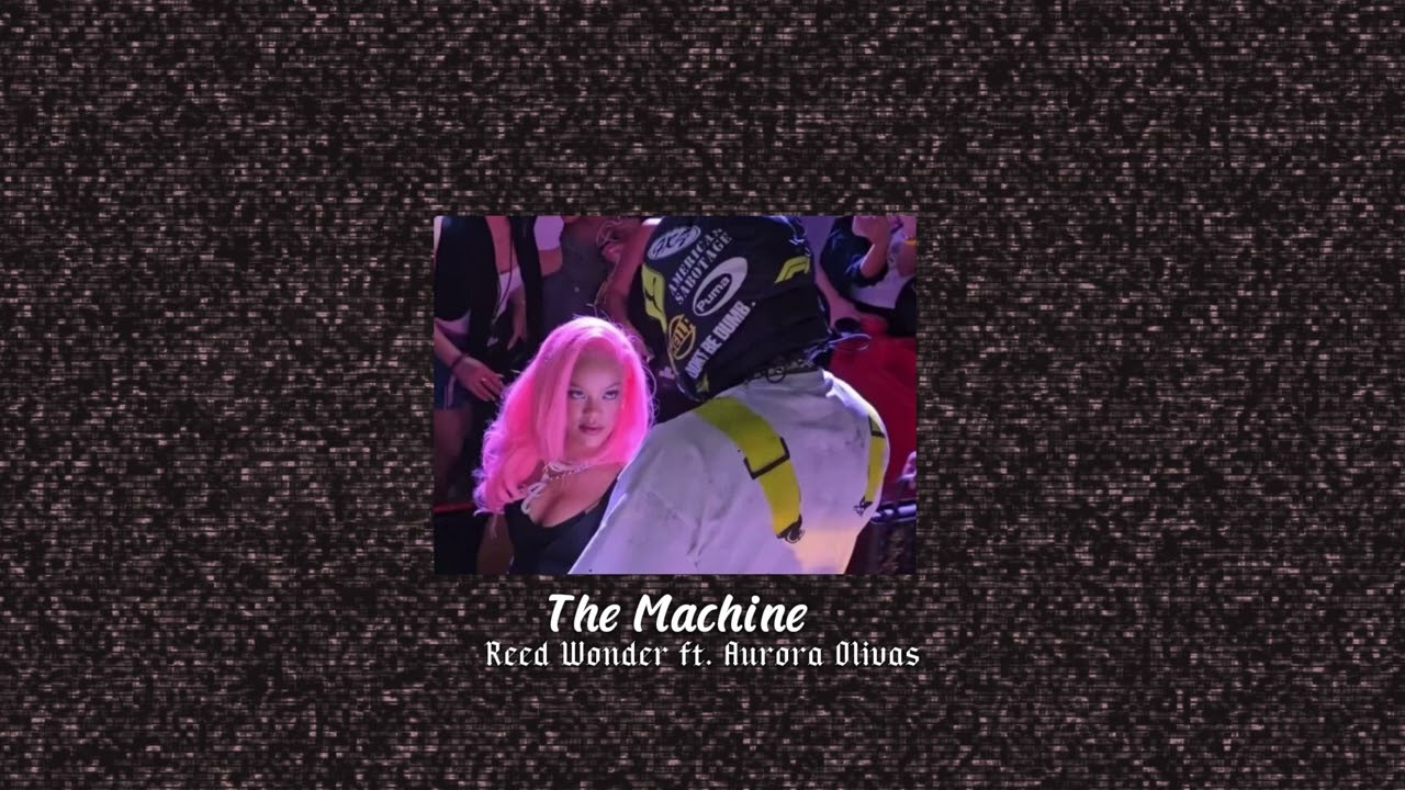 The Machine (1 HOUR Slowed) - Reed Wonder ft. Aurora Olivas