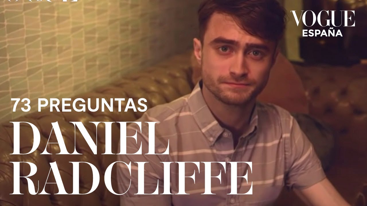 73 preguntas a Daniel Radcliffe | VOGUE España