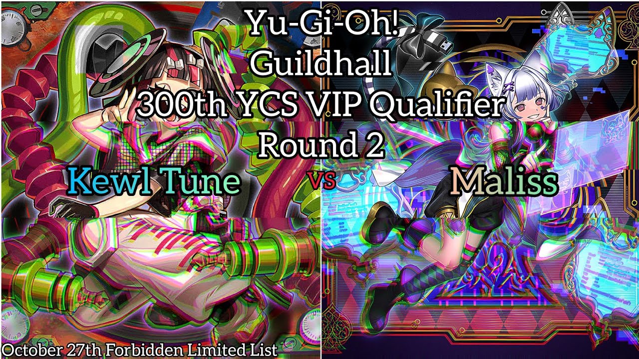 Yu-Gi-Oh! 300th YCS VIP Qualifier Guildhall - R2 - Kewl Tune vs Maliss
