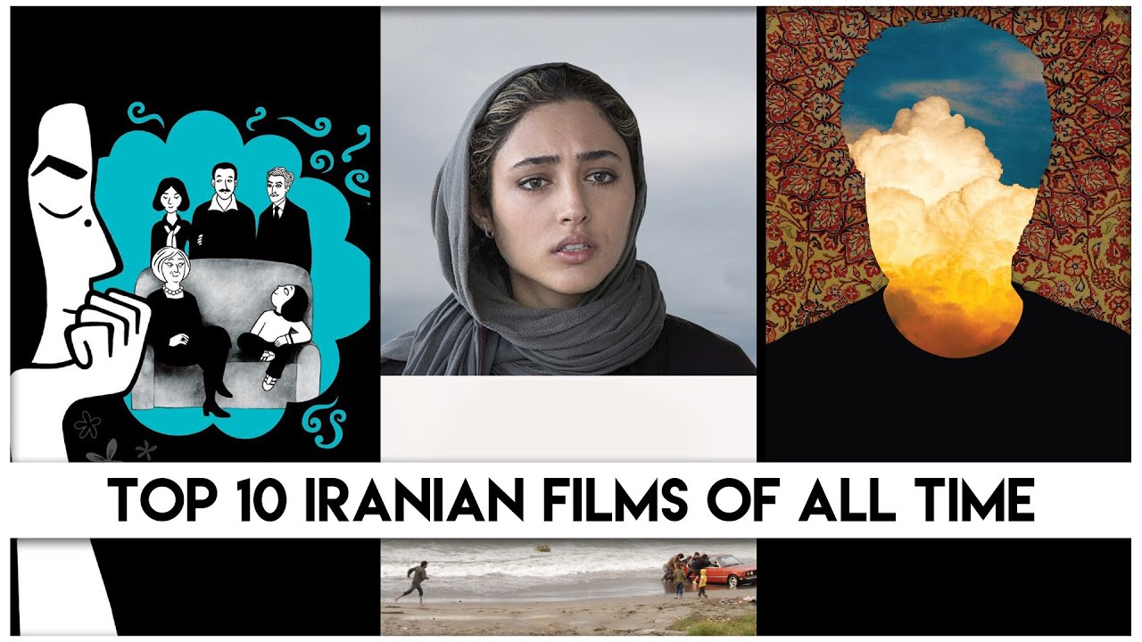 Top 10 Iranian Films Of All Time | Asghar Farhadi | Jafar Panahi | A Separation | About Elly