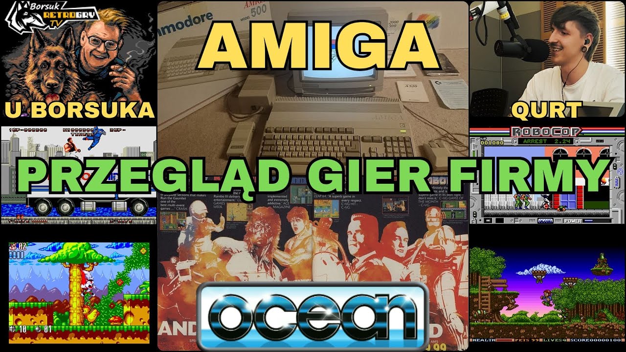 Borsuk Retro Gry TV: AMIGA - Chronologiczny Przegląd Gier Firmy OCEAN SOFTWARE #2 (Gość: QURT)