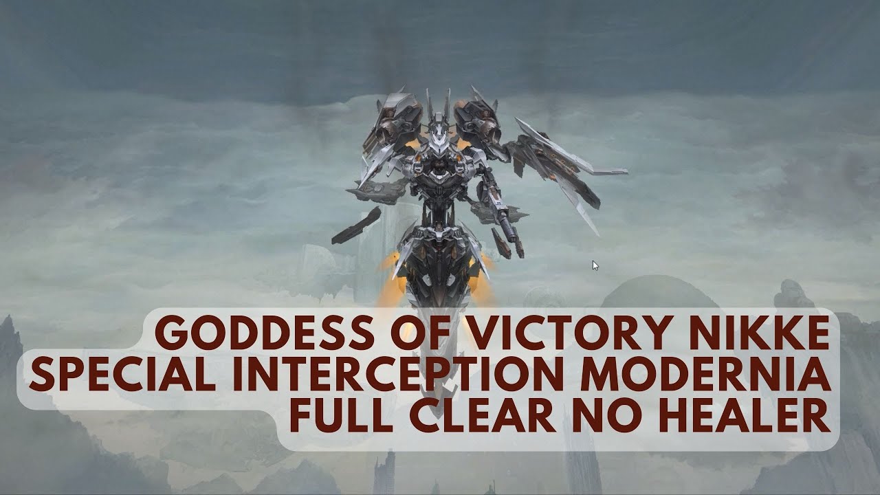 Goddess of victory NIKKE special interception modernia full clear no healer