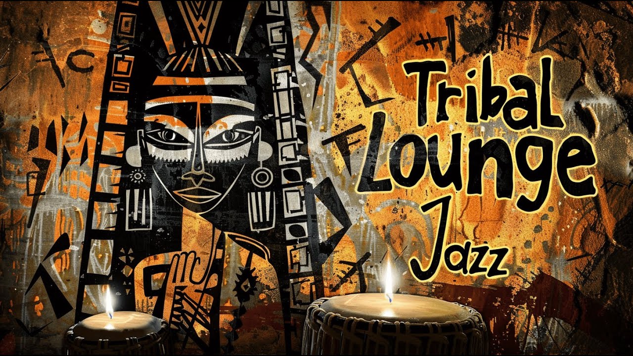 Tribal Lounge Jazz – Warm Lounge Jazz for Everyday Focus