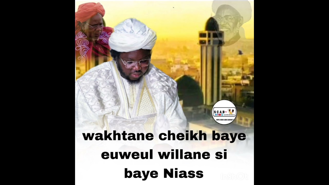 Wakhtane cheikh baye euweul willane â thiallén avec groupe baye Niass kassé