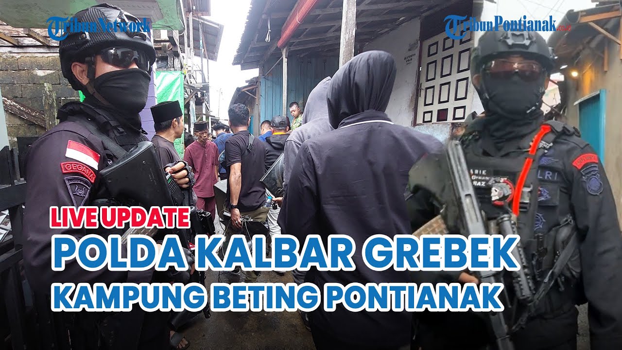 🔴 Tim Gabungan Polda Kalbar Grebek Kampung Beting Pontianak, Disinyalir Tempat Narkoba - Judi Online
