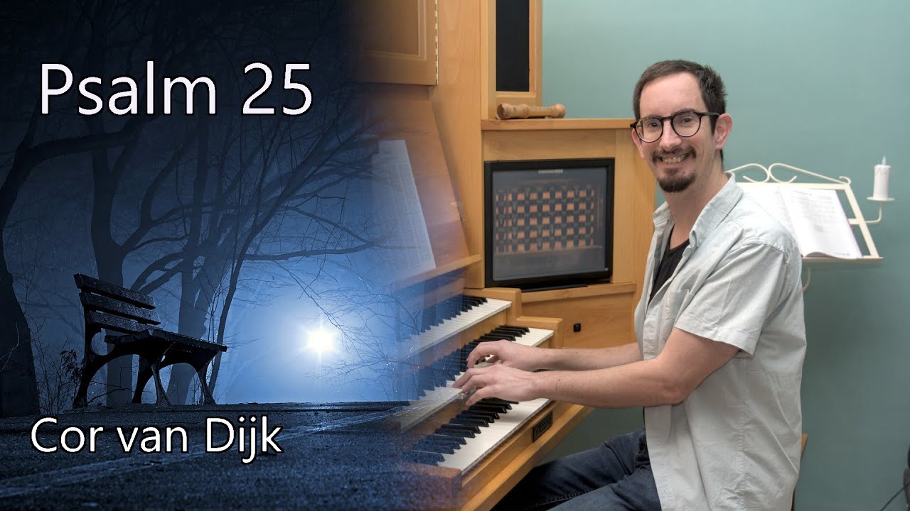 Psalm 25 (van Cor van Dijk) - Hauptwerk orgel met sampleset Kampen, Hinsz orgel