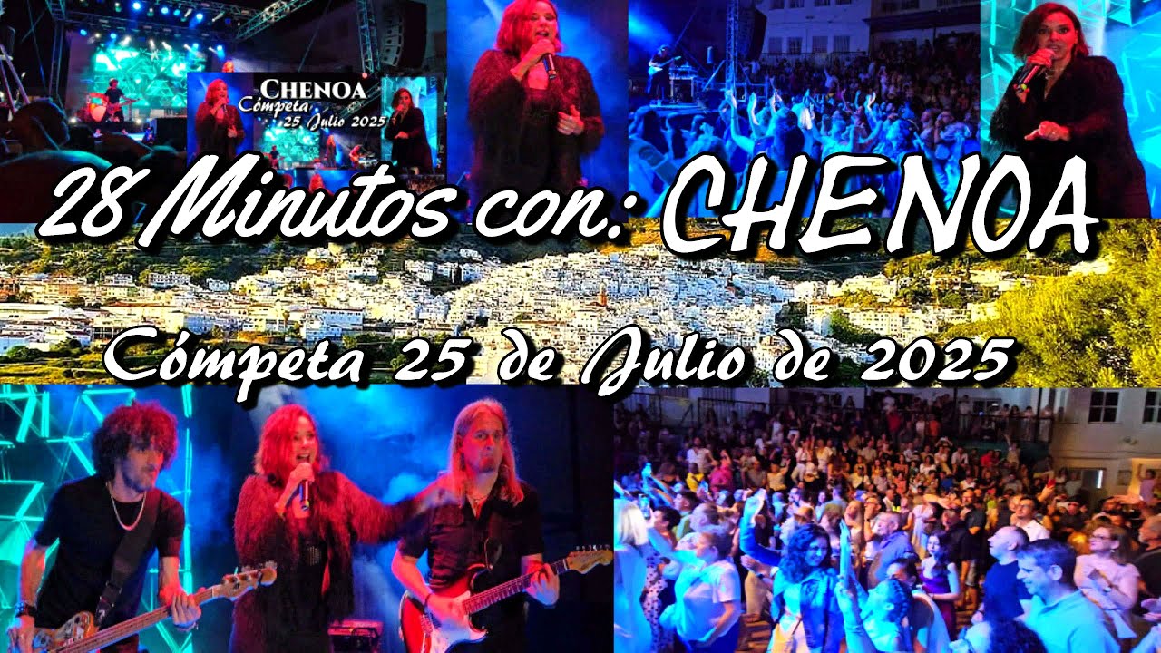 28 Minutos Con CHENOA. Cómpeta 25 de Julio de 2025. (4k)