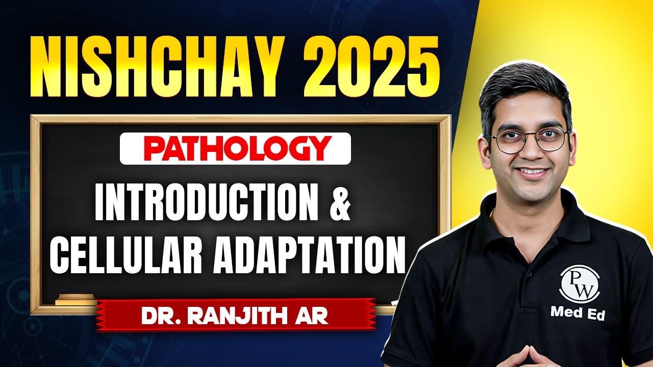 Introduction and Cellular Adaptation | Pathology | Nishchay 2025 for MBBS 2nd Year | Dr. Ranjith Sir