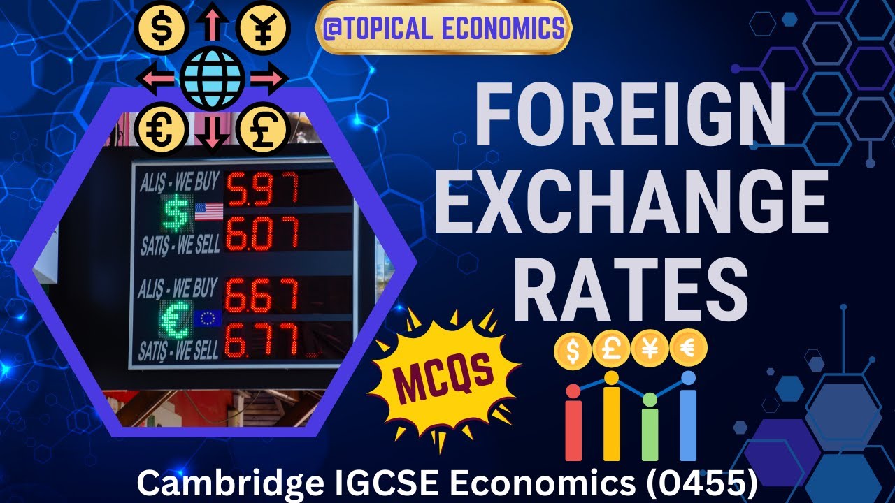 FOREIGN EXCHANGE RATES MCQs | SOLVED PAST PAPER QUESTIONS | IGCSE ECONOMICS 0455 #topicaleconomics