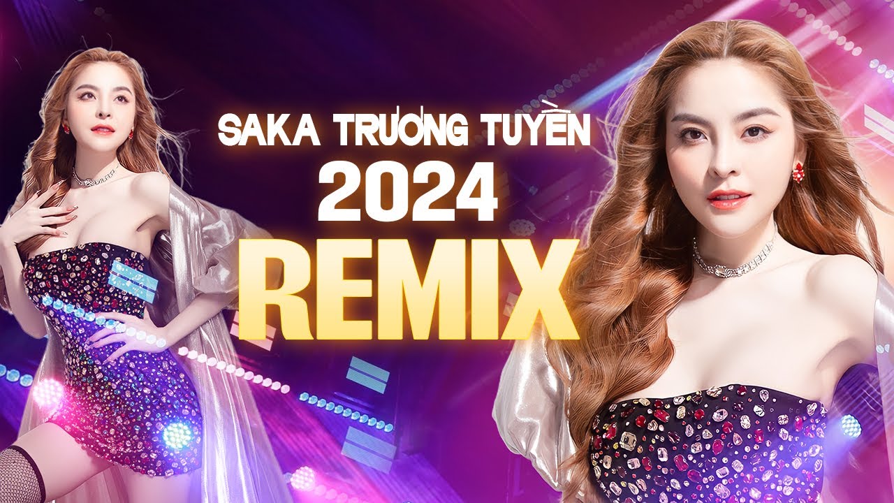 ÍT NHƯNG DÀI LÂU REMIX - SAKA TRƯƠNG TUYỀN | Liên Khúc Nhạc Trẻ Remix Hay Nhất Hiện Nay