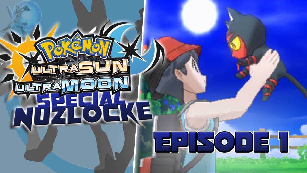 Pok&eacute;mon Ultra Sun & Moon SPECIAL NUZLOCKE Episode 1
