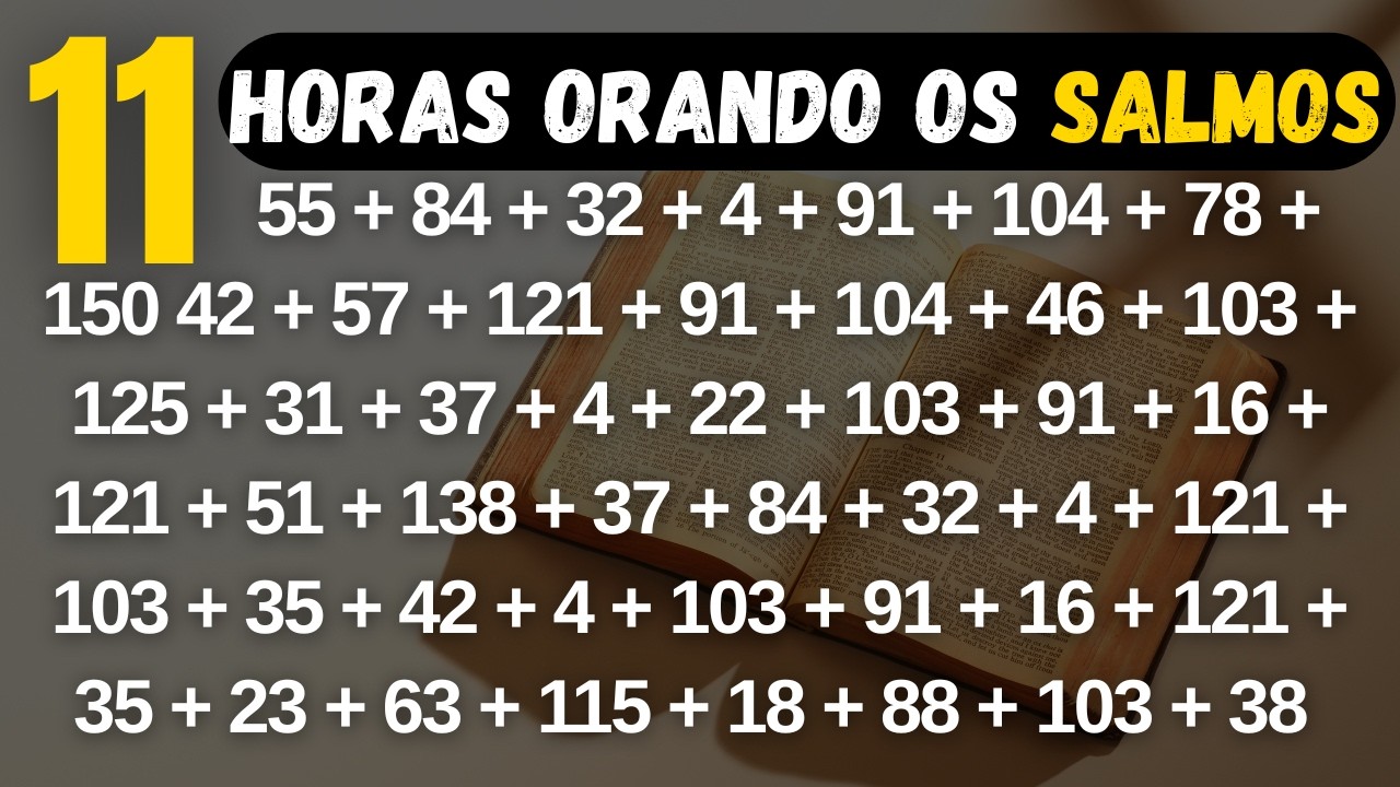 A ORAÇÃO OCULTA DOS SALMOS 23, 91, 121, 63, 84… OUÇA SE ESTIVER PRONTO PARA UMA VIRADA ESPIRITUAL!