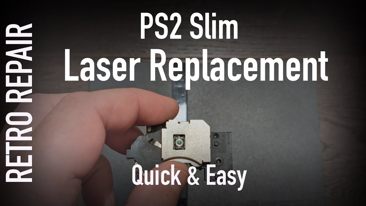 Quick and Easy PS2 Laser Replacement