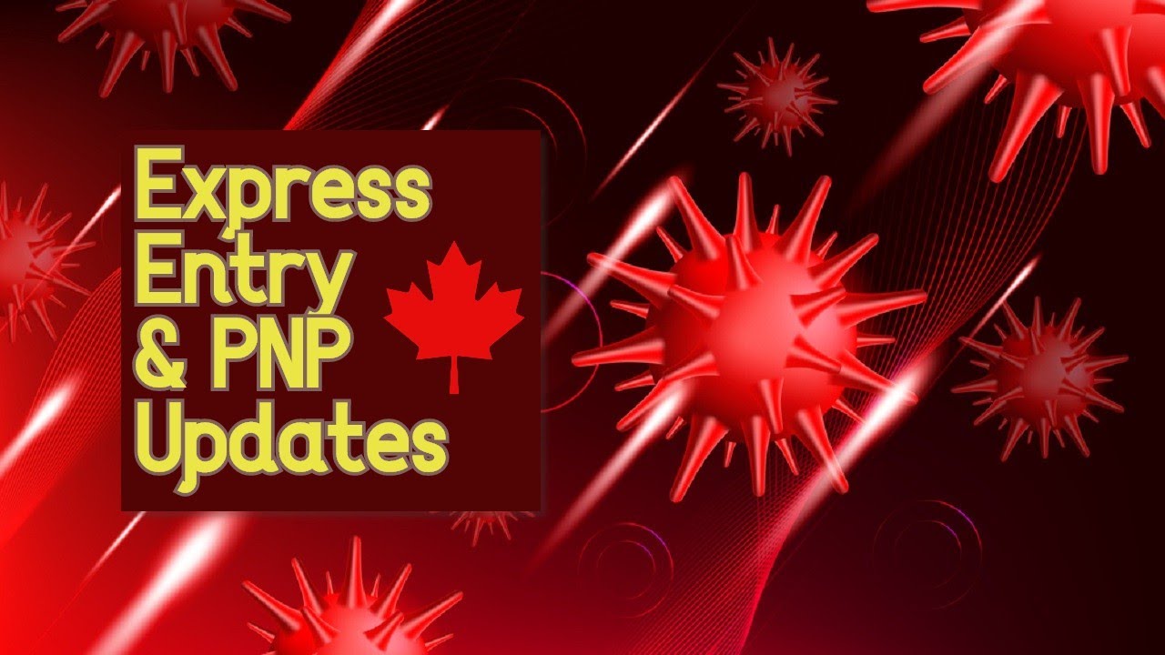 Express Entry and PNP Updates | Canada Immigration News - August 21, 2020