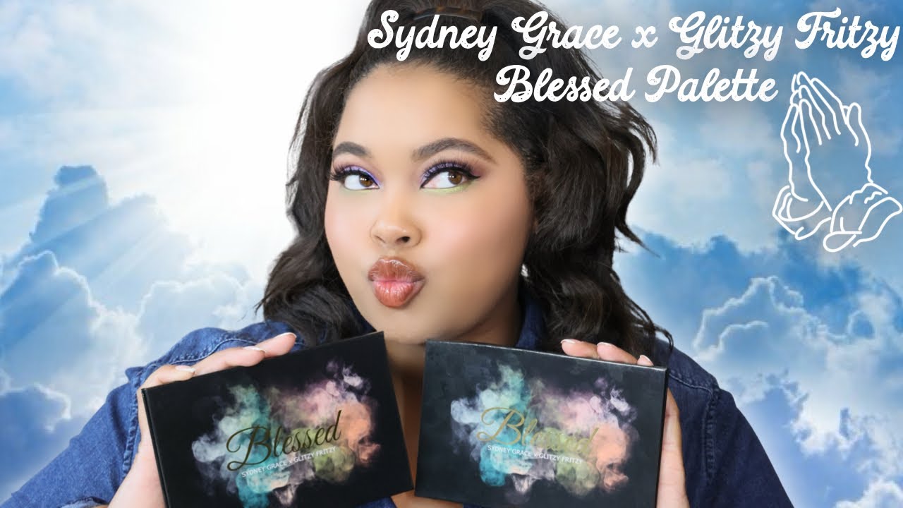 Sydney Grace x Glitzy Fritzy Blessed Palette | 4 Looks