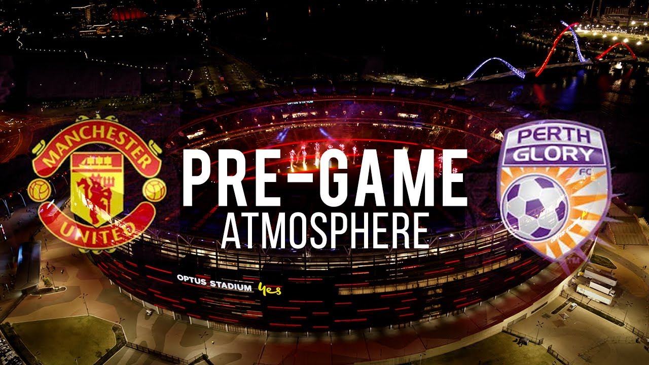 OPTUS STADIUM - MANCHESTER UNITED VS  PERTH GLORY FC