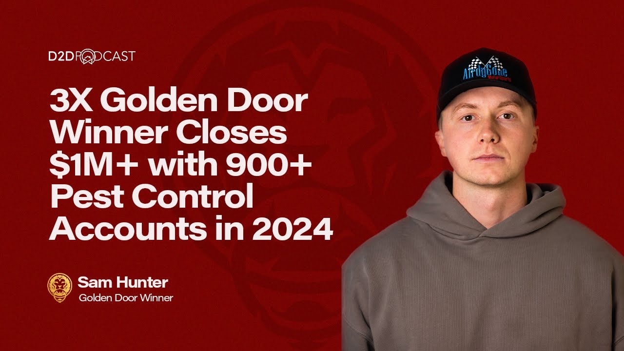 How Sam Hunter Closed 900+ Pest Deals & Made $1M+ in 2024 | 3X Golden Door Winner