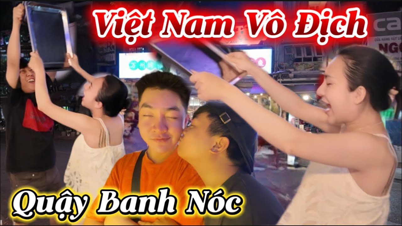 Việt Nam Vô Địch - Bội Nhi - Minh Minh Trung Quậy Banh Nóc - Alo Quán 