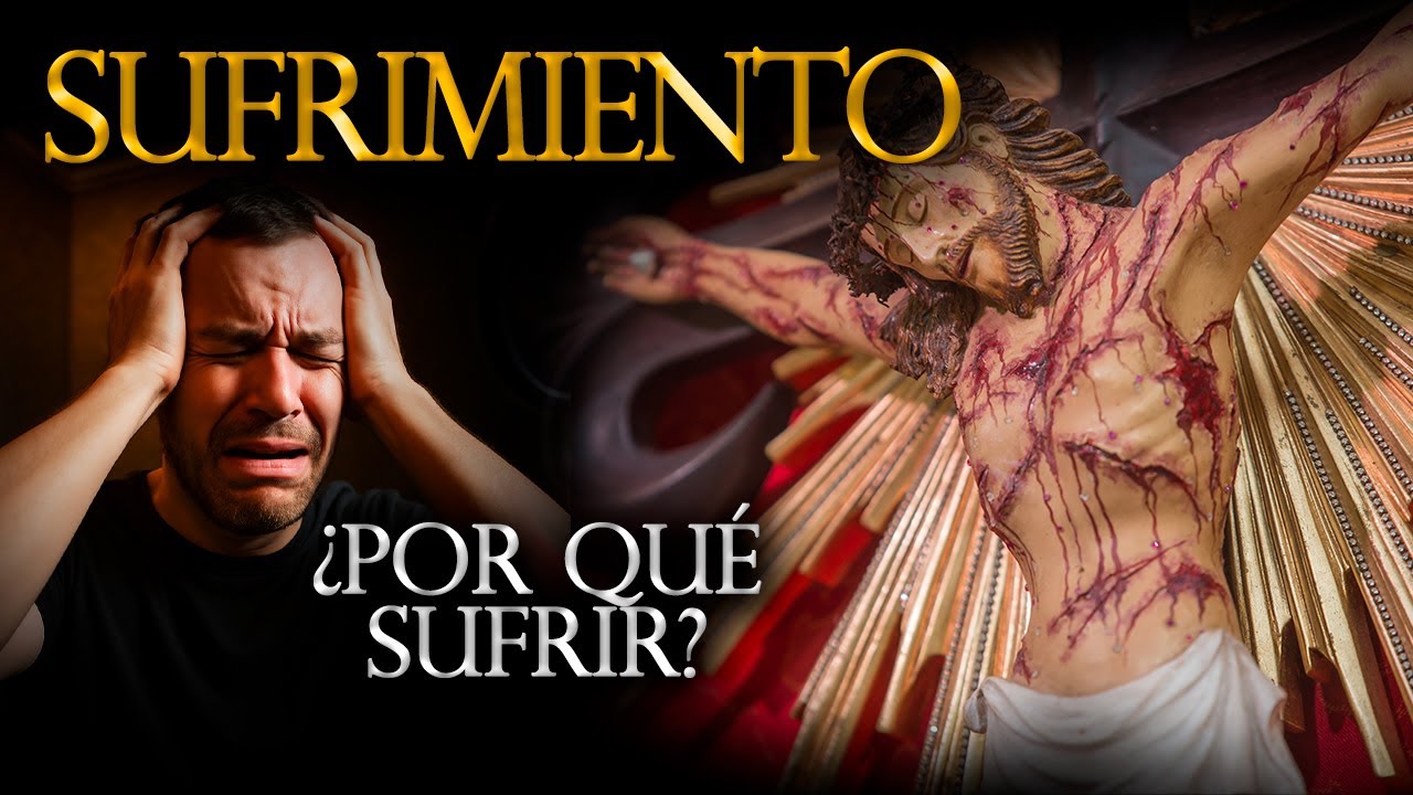 El SUFRIMIENTO de un CATÓLICO 🌟 ESPECIAL SEPTIEMBRE