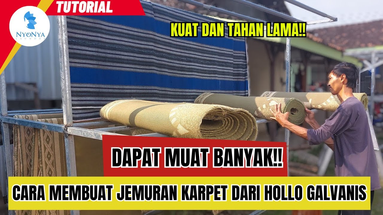 Jemuran Karpet Terbaik Membuat Pekerjaan Jadi Mudah : Tutorial Pembuatan