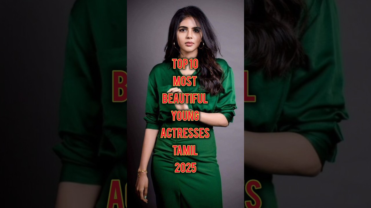 Most Beautiful Young Tamil Actresses