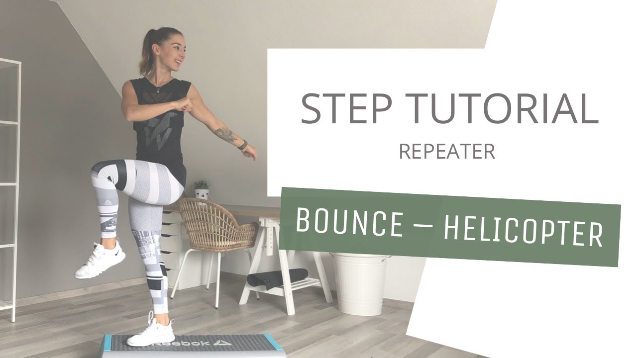 Repeater Bounce - Helicopter - Repeater// Step Aerobic // Schritt für Schritt // 3 Min // 08.11.20