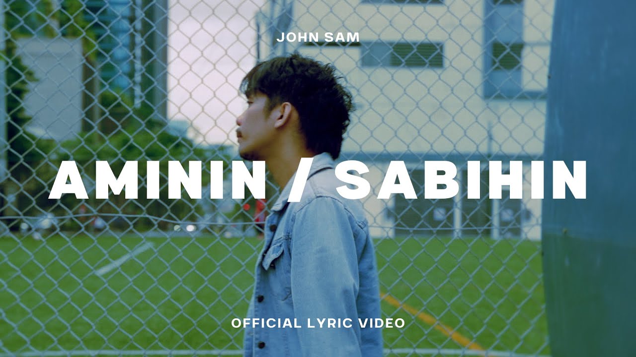 John Sam - Admit/Sabihin (Официальное лирик-видео)