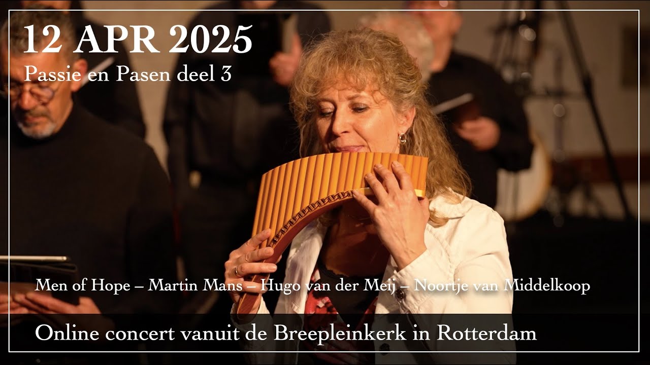 Passie en Pasen deel 3 - Men of Hope - Martin Mans dirigent