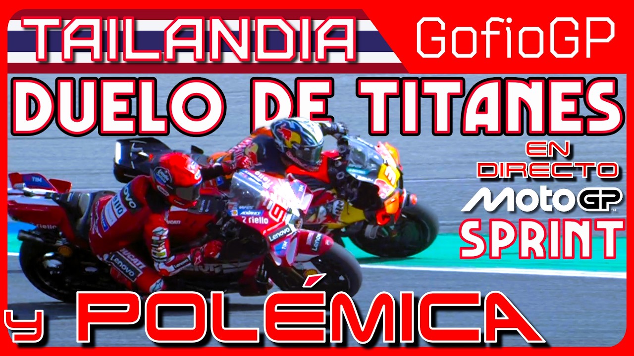MotoGP Tailandia: ¡ Empezamos muy Fuerte ! Duelazo Marc Márquez vs Pedro Acosta