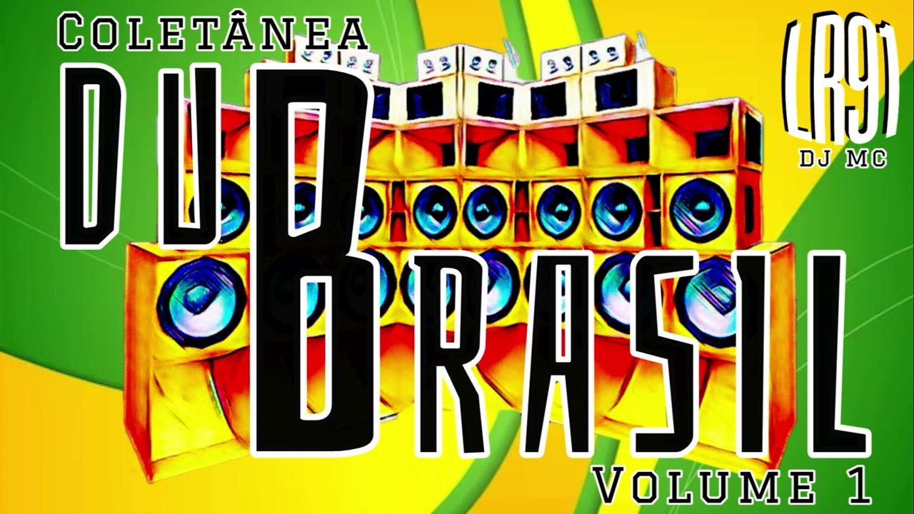 DJ MC LR91 - Colet&acirc;nea Dub Brasil Vol. 1 ◉ Brazilian Dub Collection (Original Reggae Music) &bull; 2023
